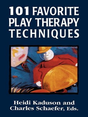 cover image of 101 Favorite Play Therapy Techniques